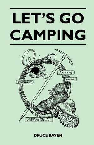 Let's Go Camping de Druce Raven