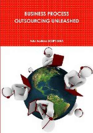 BUSINESS PROCESS OUTSOURCING UNLEASHED de Ade Asefeso MCIPS MBA