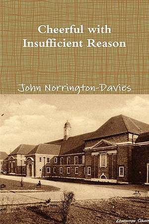 Cheerful with Insufficient Reason de John Norrington-Davies