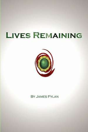 Lives Remaining de James Fylan