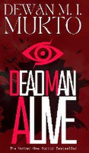 Dead Man Alive de Dewan Mukto