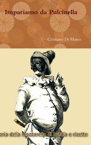 Impariamo da Pulcinella de Cristiano Di Marco