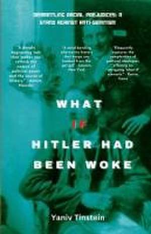 What if Hitler had been Woke de Yaniv Tinstein