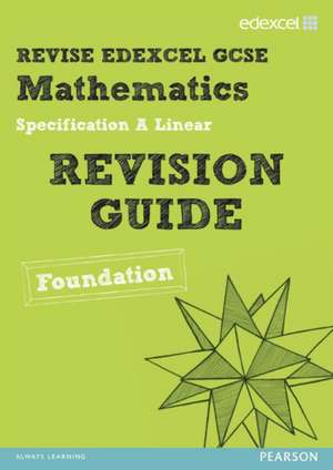 REVISE Edexcel GCSE Mathematics Edexcel Spec A Found Revisio de Harry Smith