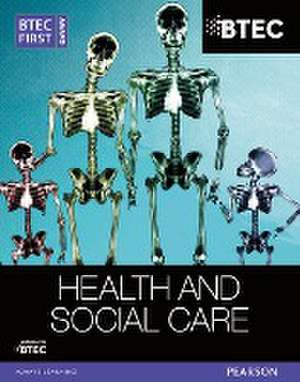 BTEC First Award Health and Social Care Student Book de Elizabeth Haworth