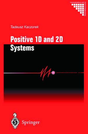 Positive 1D and 2D Systems de Tadeusz Kaczorek