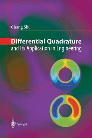 Differential Quadrature and Its Application in Engineering de Chang Shu