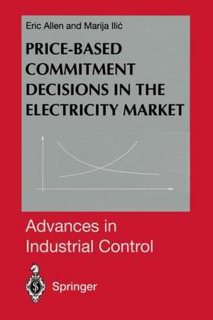 Price-Based Commitment Decisions in the Electricity Market de Eric Allen