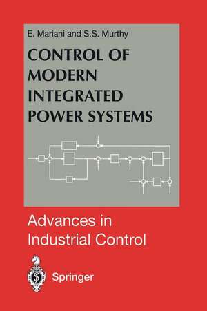 Control of Modern Integrated Power Systems de E. Mariani