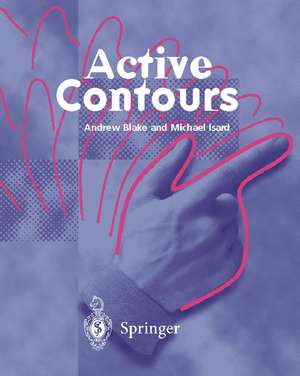 Active Contours: The Application of Techniques from Graphics, Vision, Control Theory and Statistics to Visual Tracking of Shapes in Motion de Andrew Blake