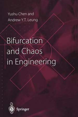 Bifurcation and Chaos in Engineering de Yushu Chen