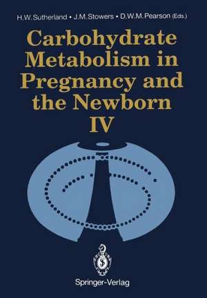 Carbohydrate Metabolism in Pregnancy and the Newborn · IV de Hamish W. Sutherland