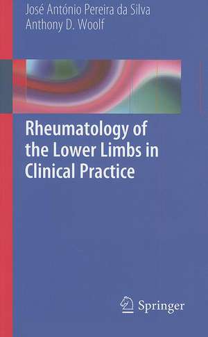 Rheumatology of the Lower Limbs in Clinical Practice de Jose Antonio Pereira da Silva