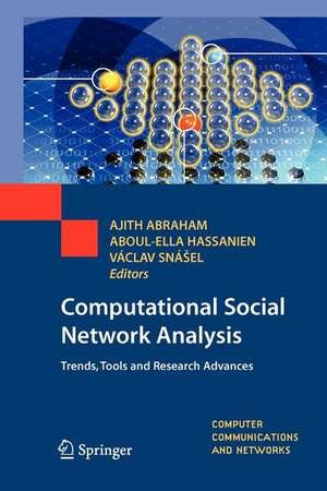 Computational Social Network Analysis: Trends, Tools and Research Advances de Ajith Abraham