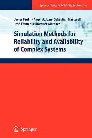 Simulation Methods for Reliability and Availability of Complex Systems de Javier Faulin