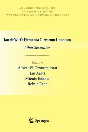 Jan de Witt’s Elementa Curvarum Linearum: Liber Secundus de Albert W. Grootendorst