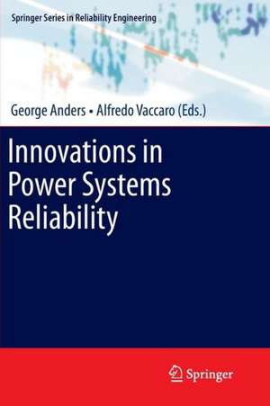 Innovations in Power Systems Reliability de George Anders