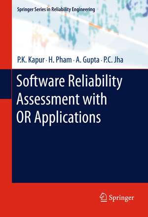 Software Reliability Assessment with OR Applications de P. K. Kapur