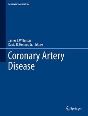 Coronary Artery Disease de James T. Willerson