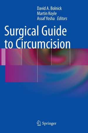 Surgical Guide to Circumcision de David A. Bolnick