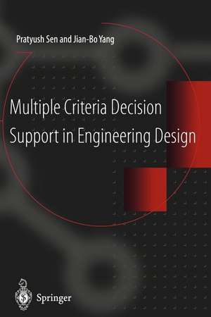 Multiple Criteria Decision Support in Engineering Design de Pratyush Sen