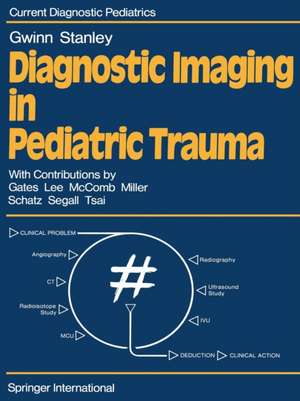 Diagnostic Imaging in Pediatric Trauma de J.L. Gwinn