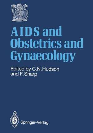 AIDS and Obstetrics and Gynaecology de Christopher N. Hudson