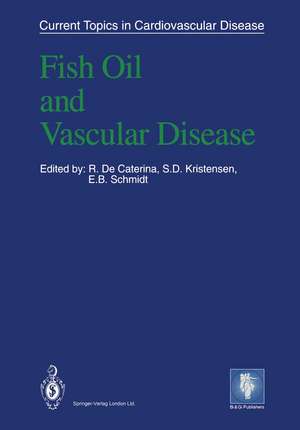 Fish Oil and Vascular Disease de R. De Caterina