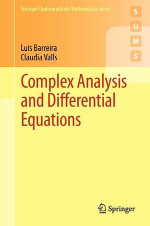 Complex Analysis and Differential Equations de Luis Barreira