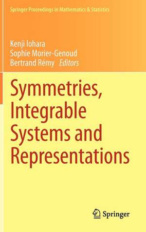 Symmetries, Integrable Systems and Representations de Kenji Iohara