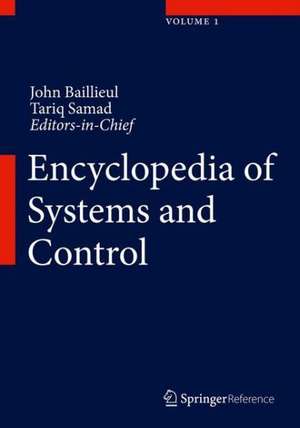 Encyclopedia of Systems and Control de John Baillieul