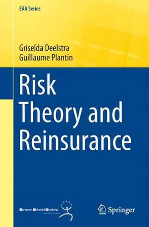 Risk Theory and Reinsurance de Griselda Deelstra