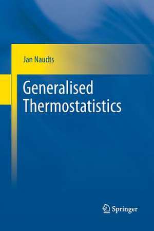 Generalised Thermostatistics de Jan Naudts