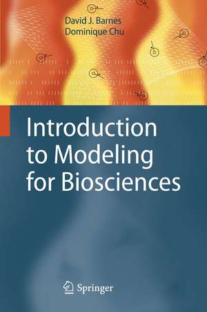 Introduction to Modeling for Biosciences de David J. Barnes