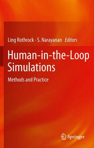 Human-in-the-Loop Simulations: Methods and Practice de Ling Rothrock