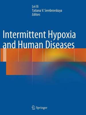 Intermittent Hypoxia and Human Diseases de Lei Xi