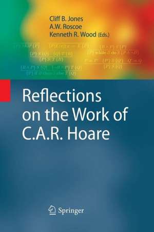 Reflections on the Work of C.A.R. Hoare de Cliff B. Jones