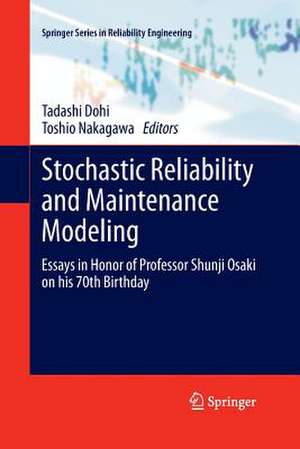 Stochastic Reliability and Maintenance Modeling: Essays in Honor of Professor Shunji Osaki on his 70th Birthday de Tadashi Dohi