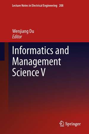 Informatics and Management Science V de Wenjiang Du