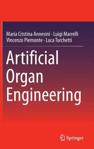 Artificial Organ Engineering de Maria Cristina Annesini