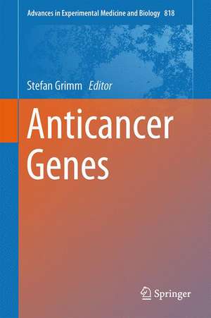 Anticancer Genes de Stefan Grimm