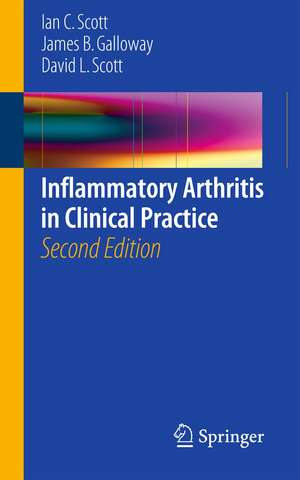 Inflammatory Arthritis in Clinical Practice de Ian C. Scott