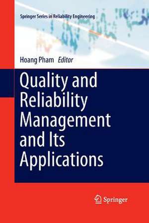 Quality and Reliability Management and Its Applications de Hoang Pham