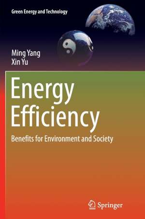 Energy Efficiency: Benefits for Environment and Society de Ming Yang