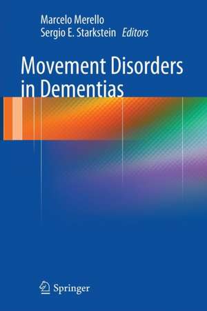 Movement Disorders in Dementias de Marcelo Merello