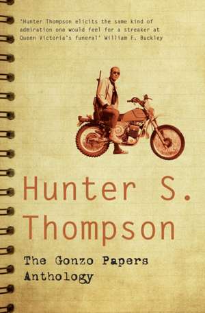 The Gonzo Papers Anthology de Hunter S. Thompson