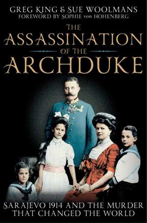 The Assassination of the Archduke de Greg King