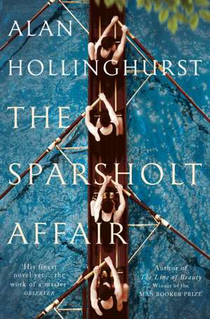 The Sparsholt Affair de Alan Hollinghurst