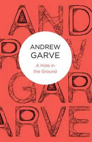 A Hole in the Ground de Andrew Garve