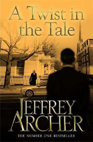 A Twist in the Tale de Jeffrey Archer